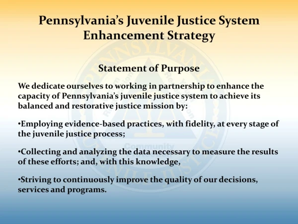 Pennsylvania’s Juvenile Justice System Enhancement Strategy