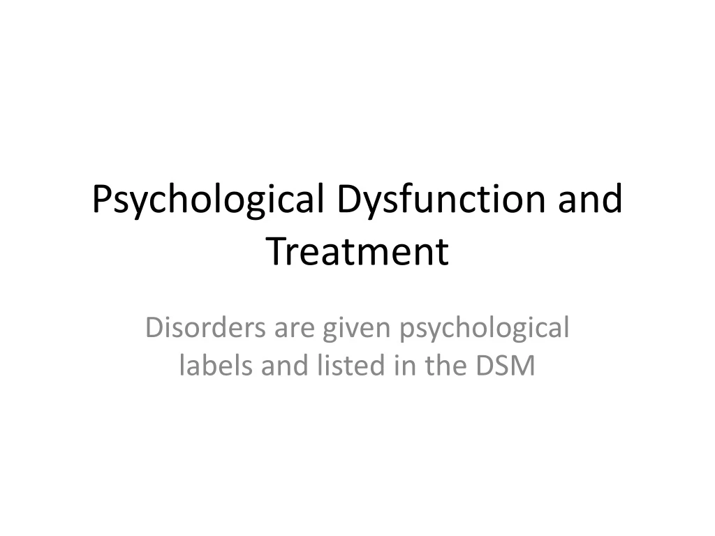 psychological dysfunction and treatment