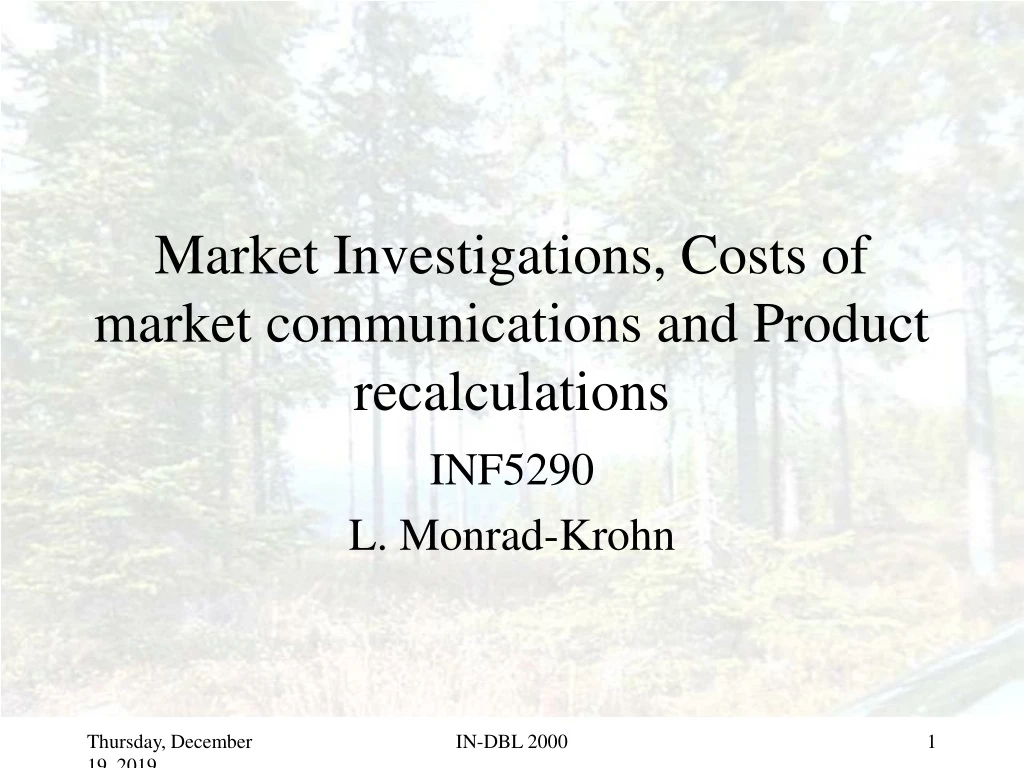 market investigations costs of market communications and product recalculations