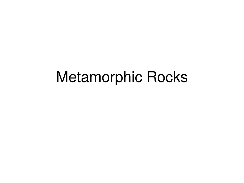 metamorphic rocks