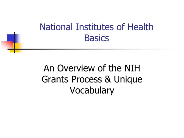 National Institutes of Health  Basics