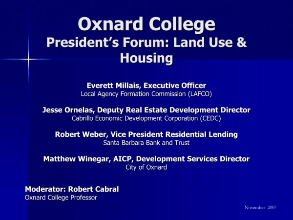 Oxnard College President’s Forum: Land Use &amp; Housing