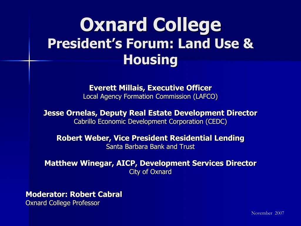 oxnard college president s forum land use housing