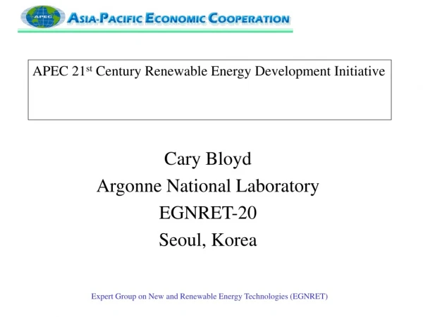 APEC 21 st  Century Renewable Energy Development Initiative