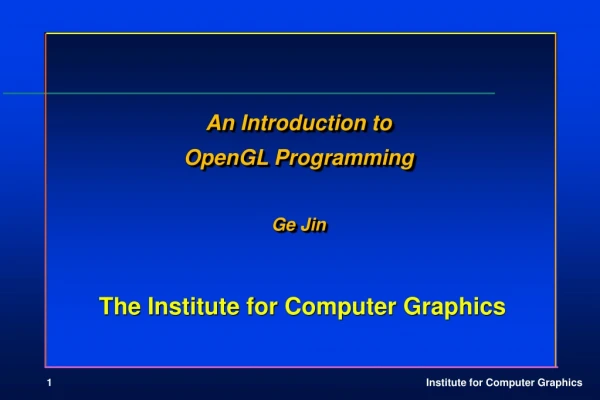 The Institute for Computer Graphics