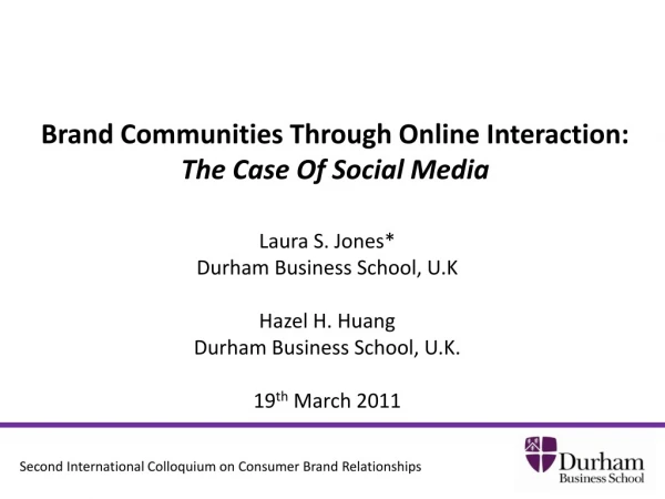 Brand Communities Through Online Interaction:  The Case Of Social Media