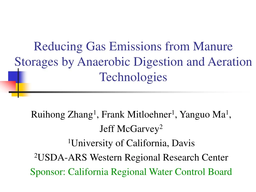 reducing gas emissions from manure storages by anaerobic digestion and aeration technologies