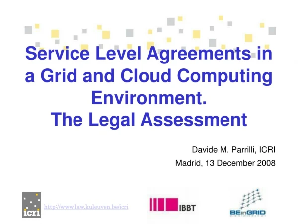 Service Level Agreements in a Grid and Cloud Computing Environment. The Legal Assessment