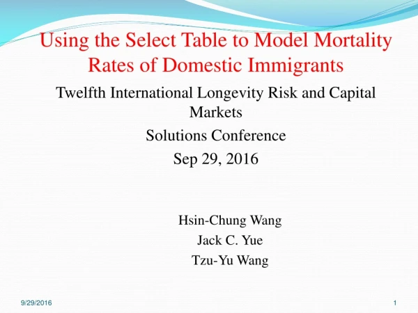 Using the Select Table to Model Mortality Rates of Domestic Immigrants