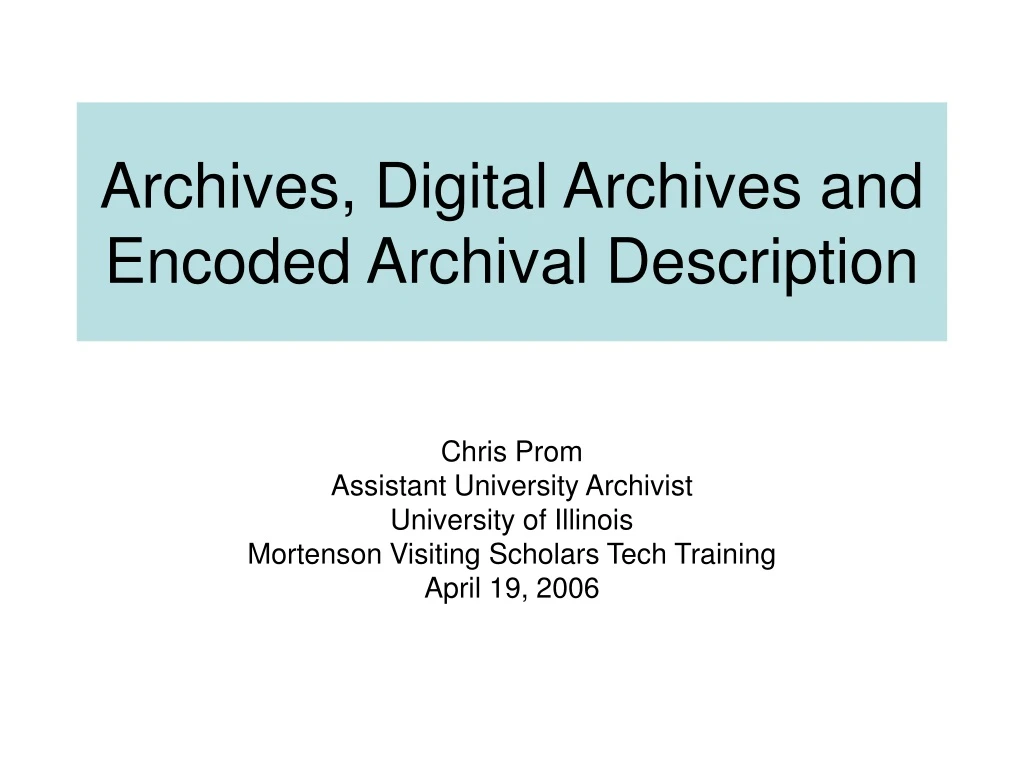 archives digital archives and encoded archival description