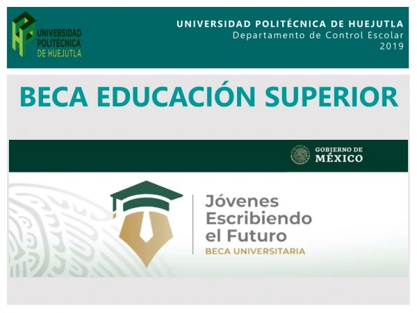 UNIVERSIDAD  POLITÉCNICA DE HUEJUTLA  Departamento  de Control Escolar 2019