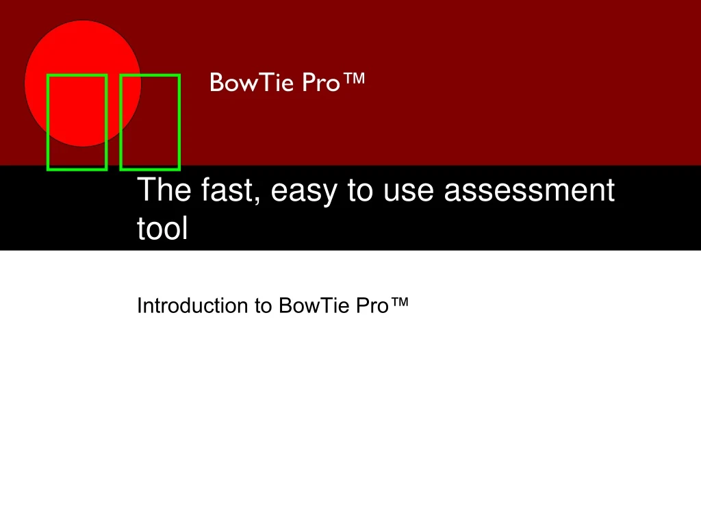 the fast easy to use assessment tool