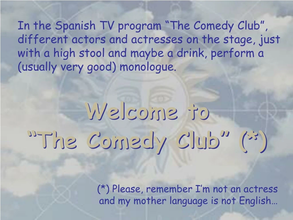 in the spanish tv program the comedy club