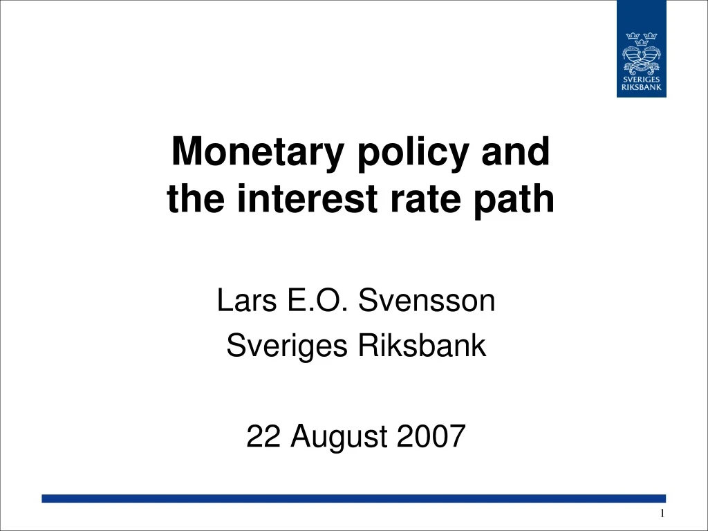 monetary policy and the interest rate path