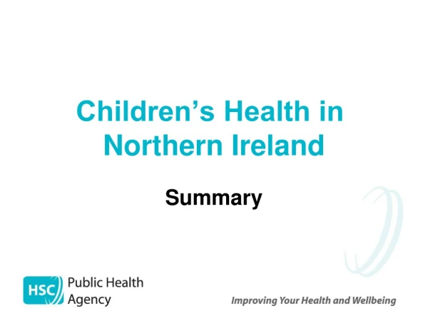 Children’s Health in  Northern Ireland