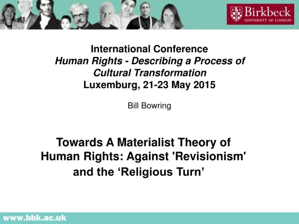 Towards A Materialist Theory of Human Rights: Against 'Revisionism' and the ‘Religious Turn’  