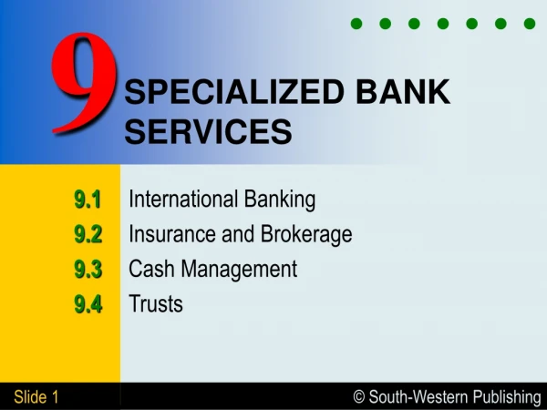 SPECIALIZED BANK SERVICES