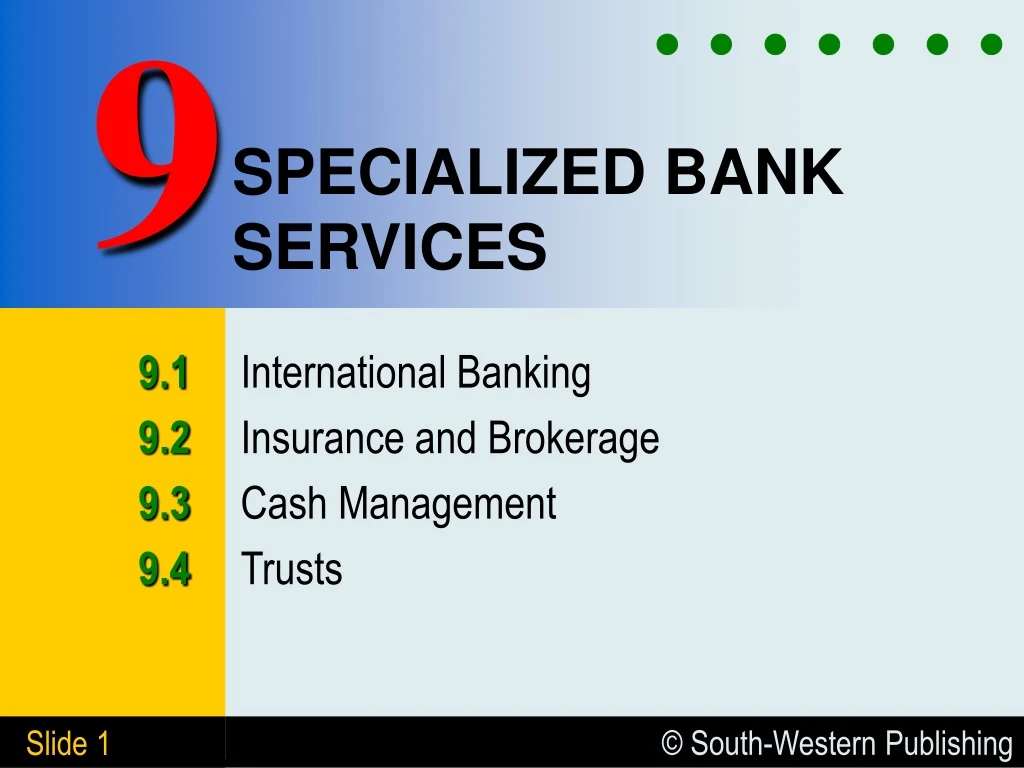 specialized bank services