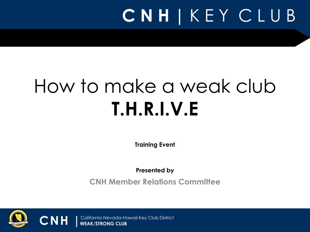 how to make a weak club t h r i v e
