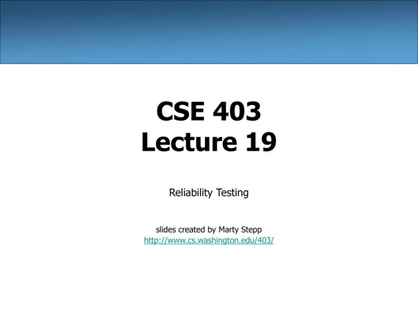 CSE 403 Lecture 19