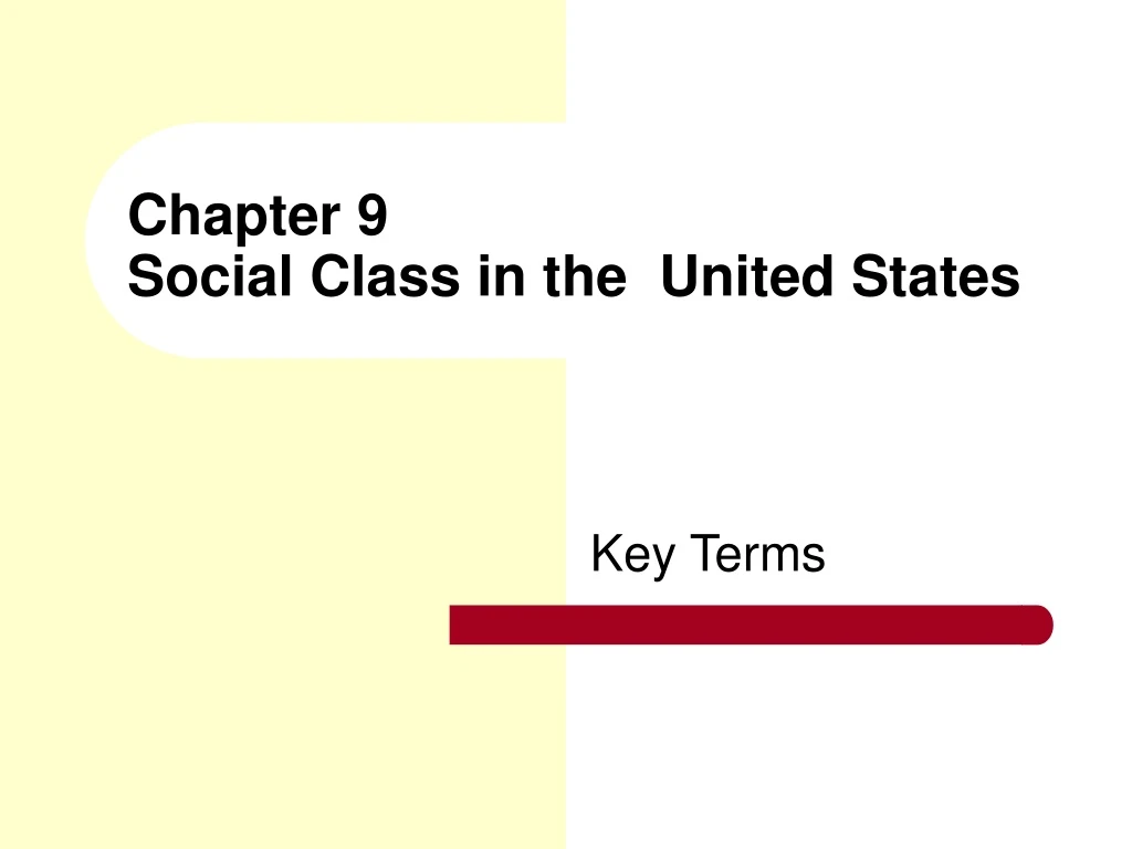 chapter 9 social class in the united states
