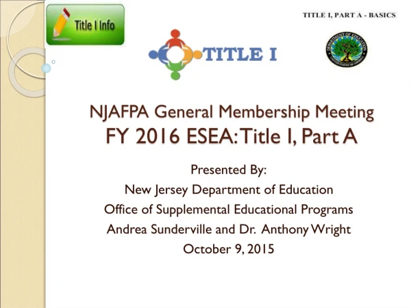 NJAFPA General Membership Meeting FY 2016 ESEA: Title I, Part A