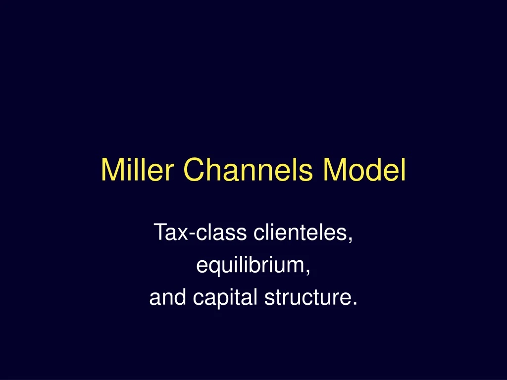 miller channels model