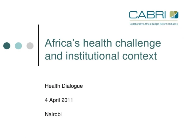 Africa’s health challenge and institutional context