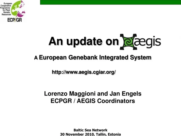 An update on 	A  European Genebank Integrated System aegis.cgiar/