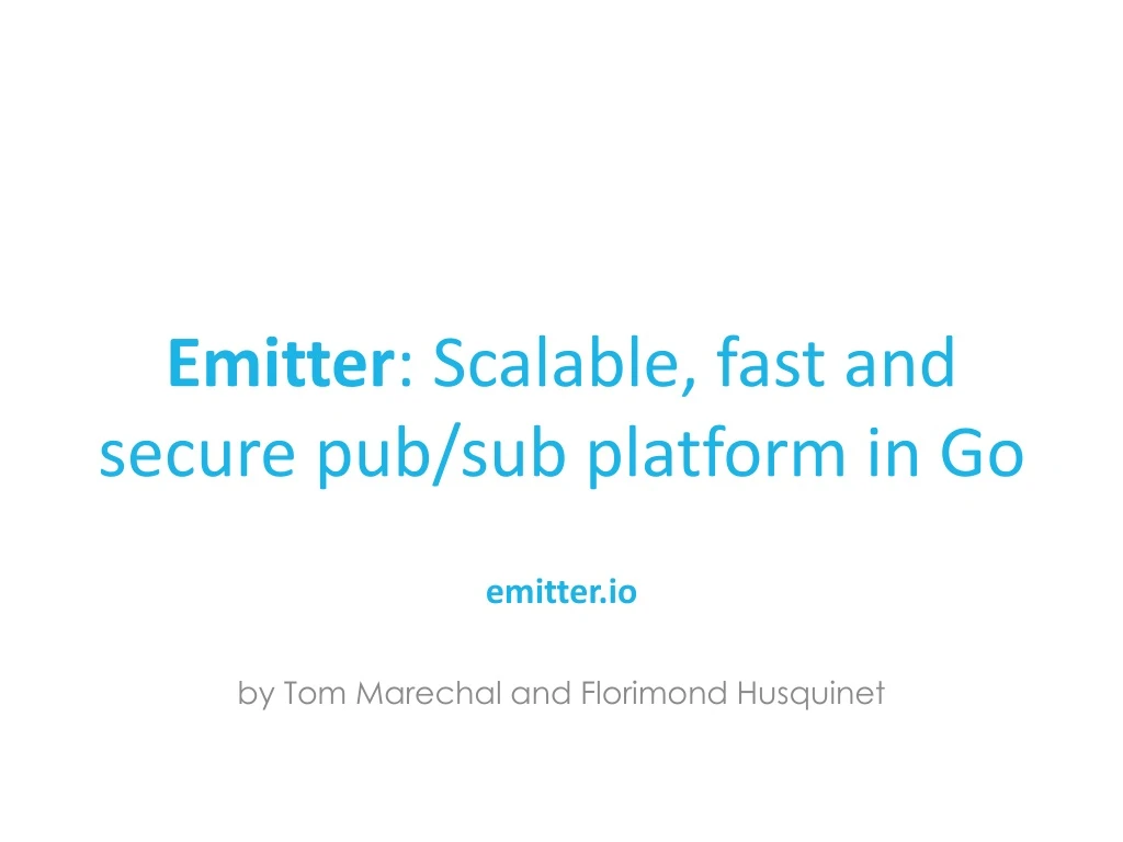 emitter scalable fast and secure pub sub platform