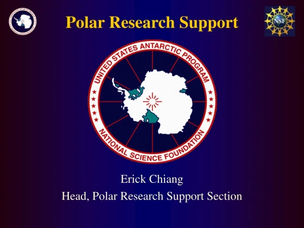 Erick Chiang Head, Polar Research Support Section