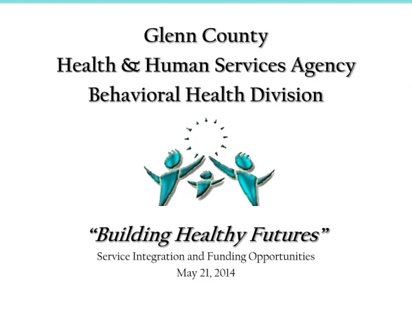 Glenn County Health &amp; Human Services Agency Behavioral Health Division