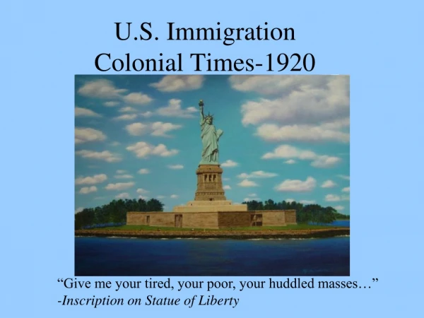 U.S. Immigration Colonial Times-1920