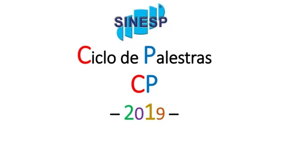 C iclo de  P alestras C P –  2 0 1 9  –