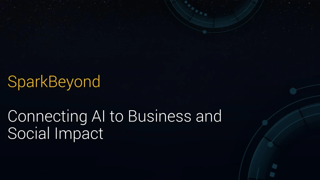 sparkbeyond connecting ai to business and s ocial