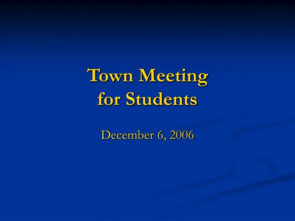 Town Meeting for Students