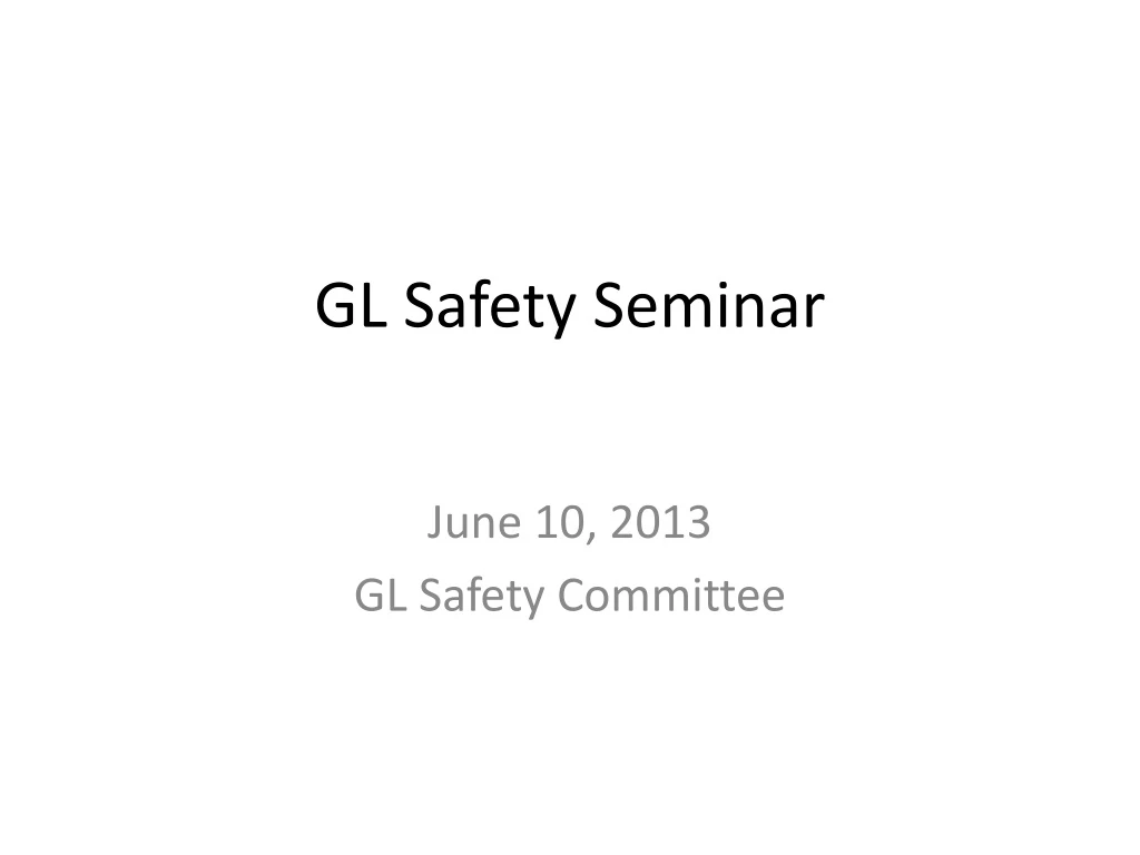gl safety seminar