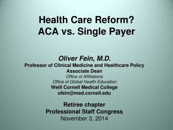 Health Care Reform? ACA vs. Single Payer