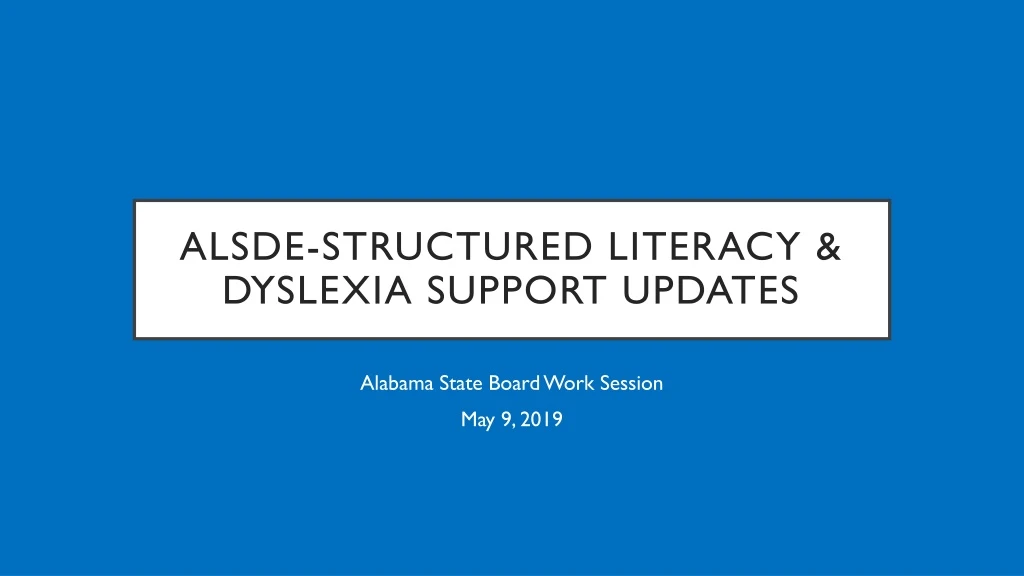 alsde structured literacy dyslexia support updates