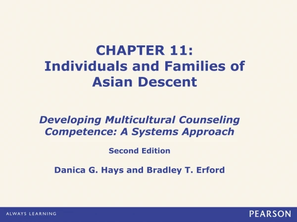 CHAPTER 11: Individuals and Families of  Asian Descent