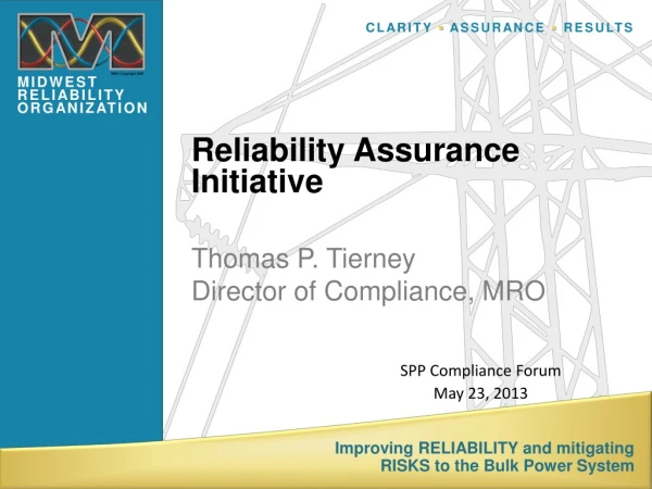 Reliability Assurance Initiative