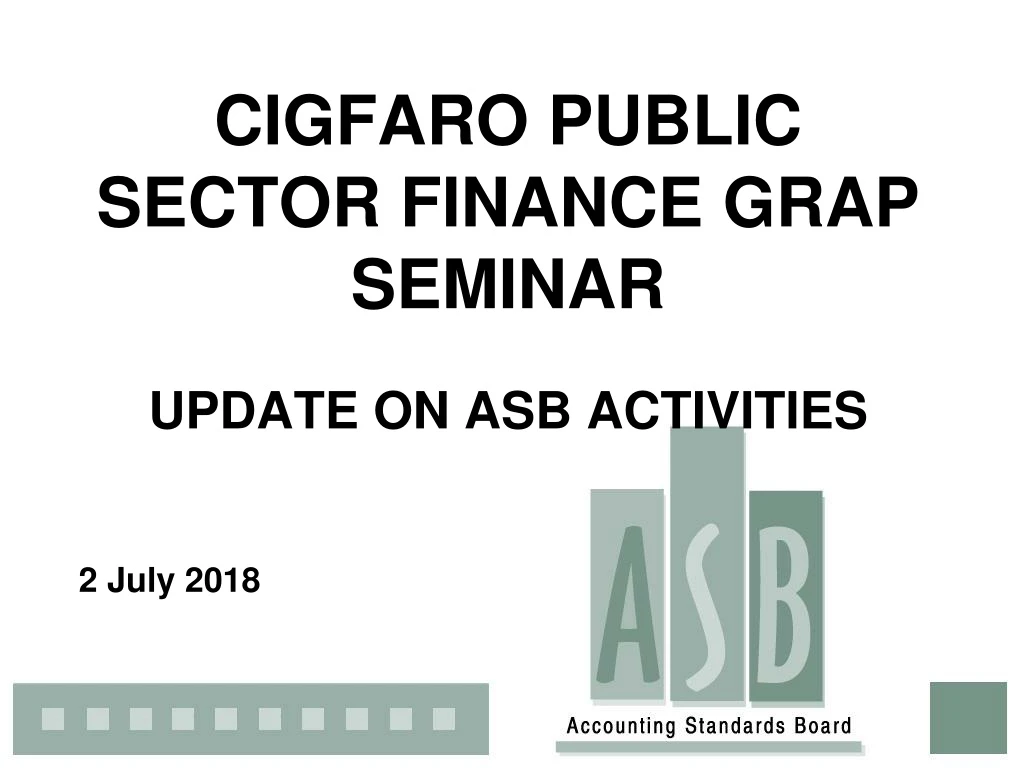 cigfaro public sector finance grap seminar update on asb activities