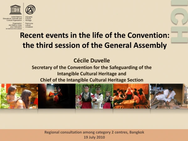 Recent events in the life of the Convention:  the third session of the General Assembly
