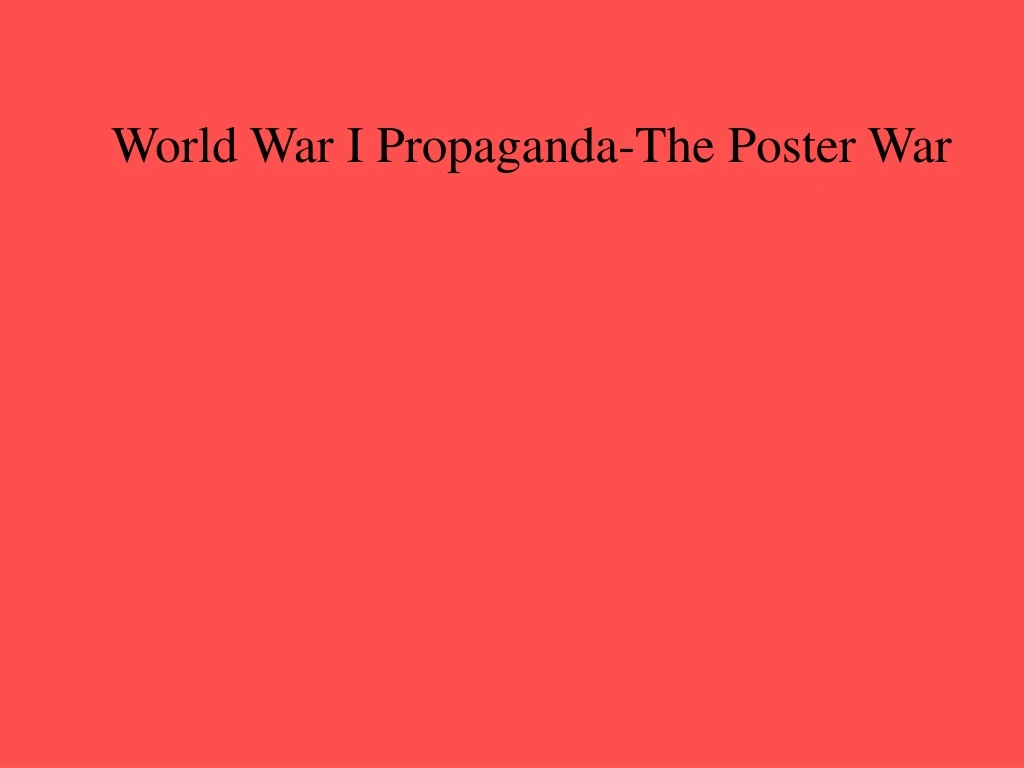 world war i propaganda the poster war