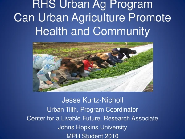 RHS Urban Ag Program Can Urban Agriculture Promote Health and Community