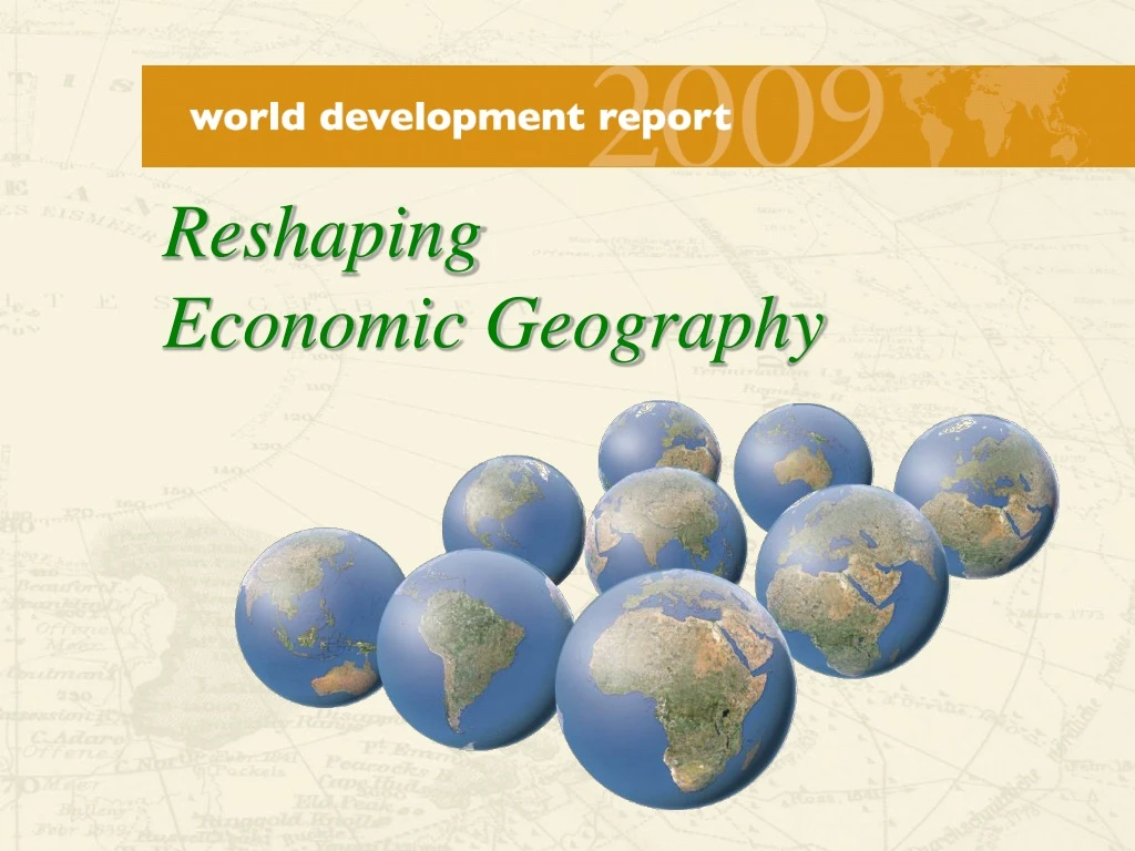 reshaping economic geography