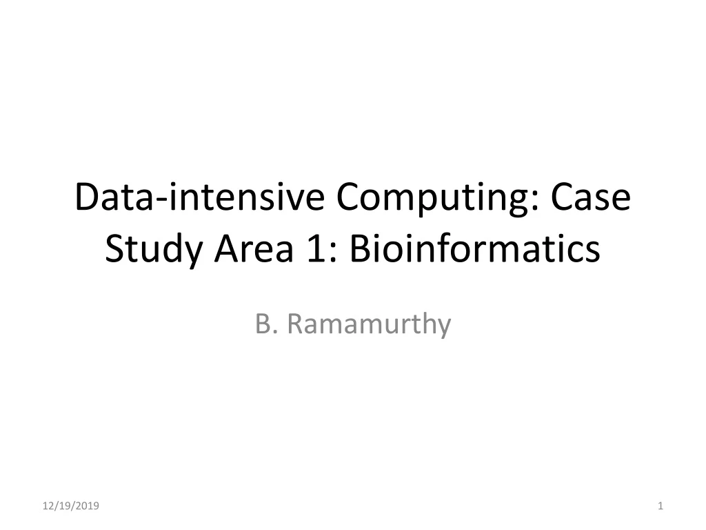 data intensive computing case study area 1 bioinformatics