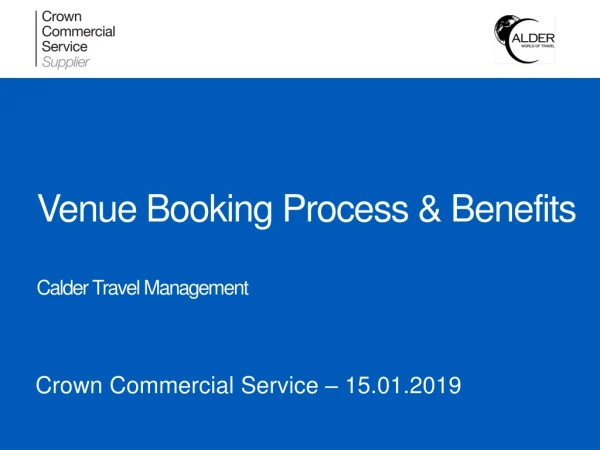 Venue Booking Process &amp; Benefits Calder Travel Management