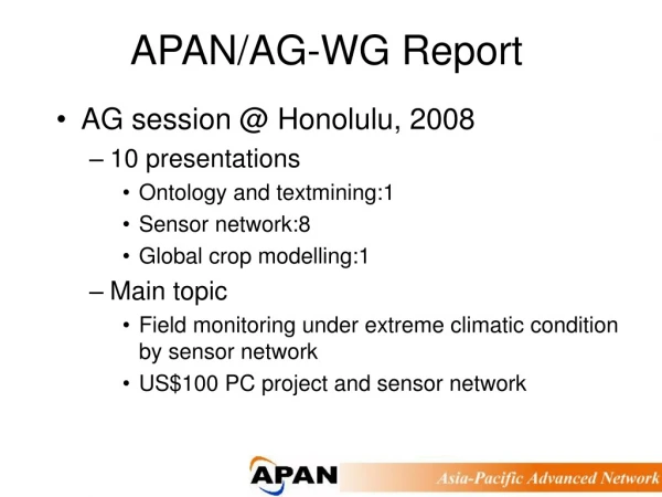 APAN/AG-WG Report