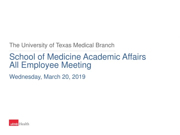 The University of Texas Medical Branch